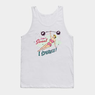 I Don't Sweat, I Sparkle! Tank Top